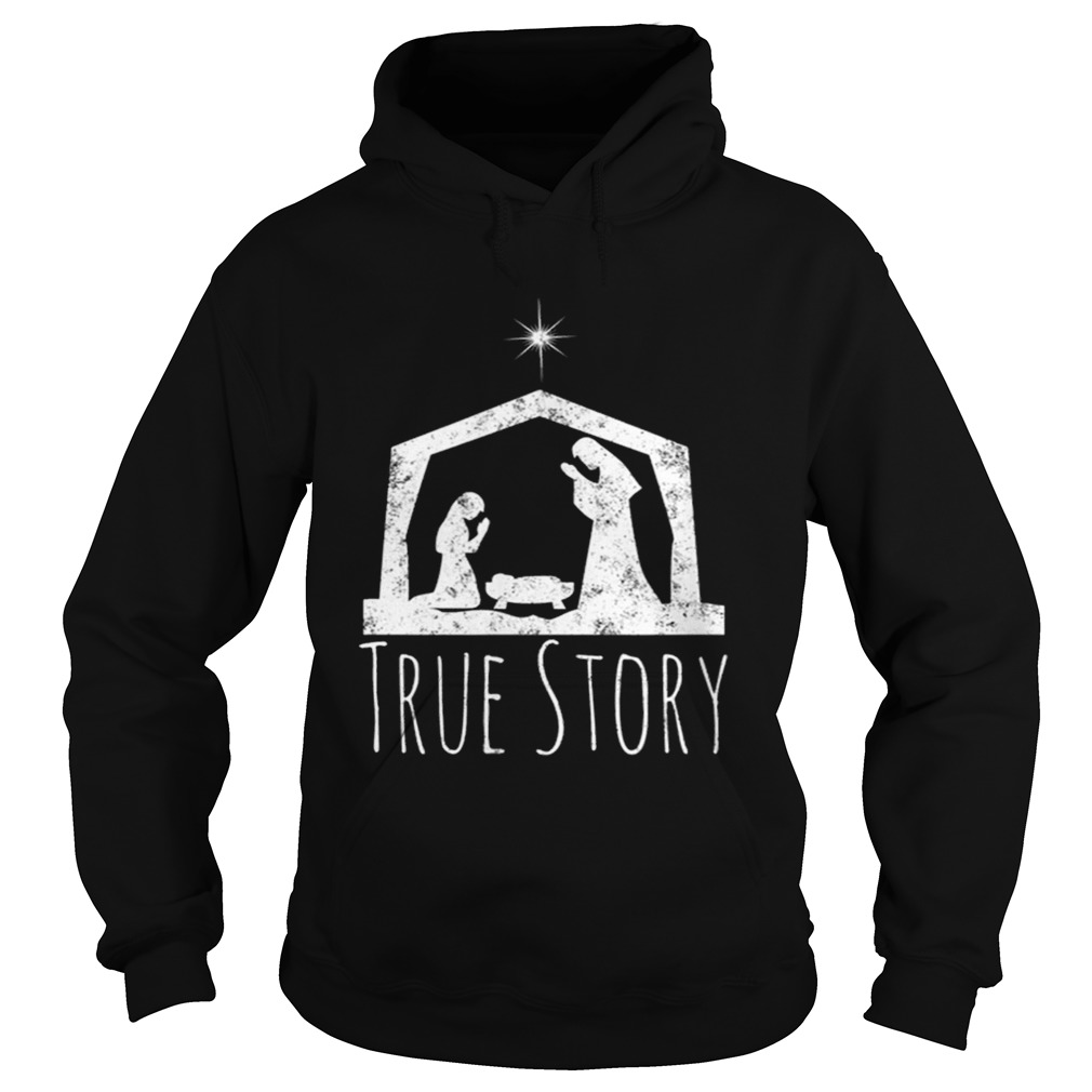 Hot True Story Christmas Nativity for Men Women Hoodie