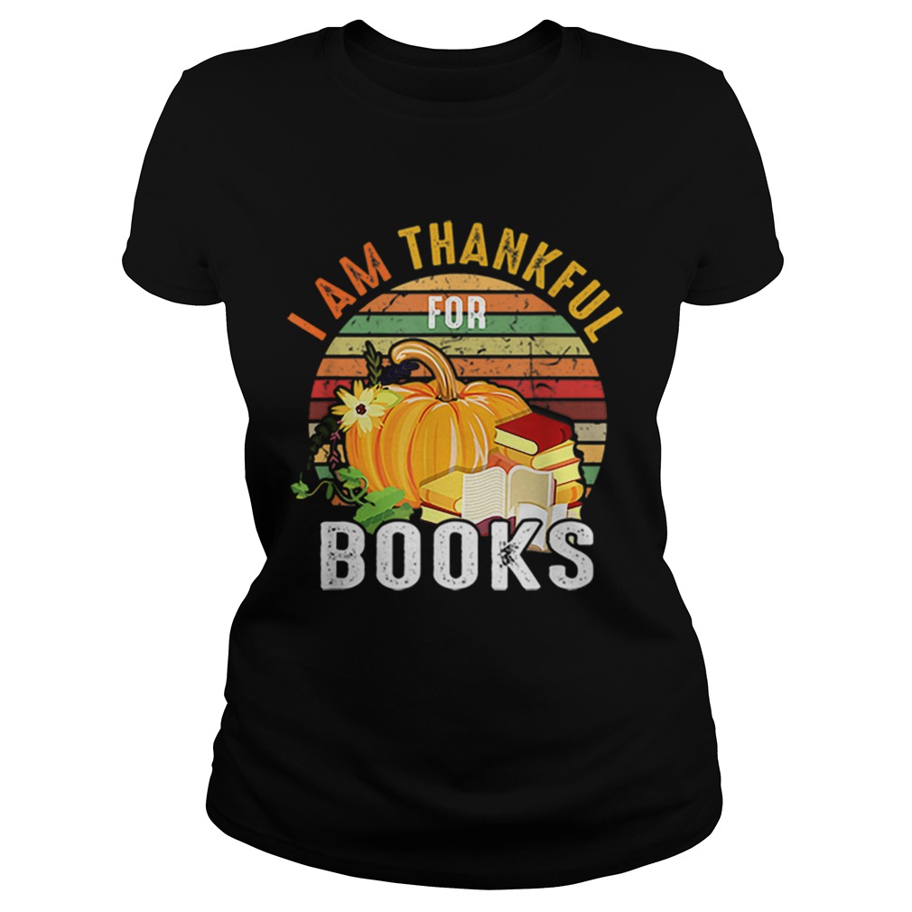 I Am Thankful For Books Vintage Classic Ladies