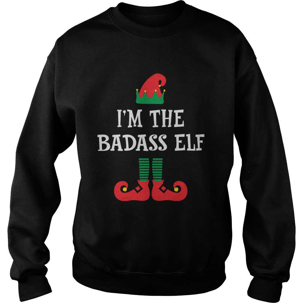 Im The Badass Elf Matching Family Group Christmas Sweatshirt