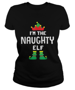 Im The Naughty Elf Matching Christmas Family Group Gift  Classic Ladies