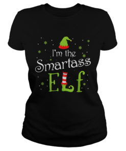 Im The Smartass Elf Christmas Gift Idea Xmas Family  Classic Ladies