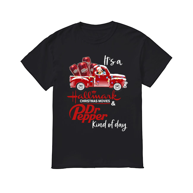 It’s a Hallmark Christmas movies and Dr Pepper kind of day shirt