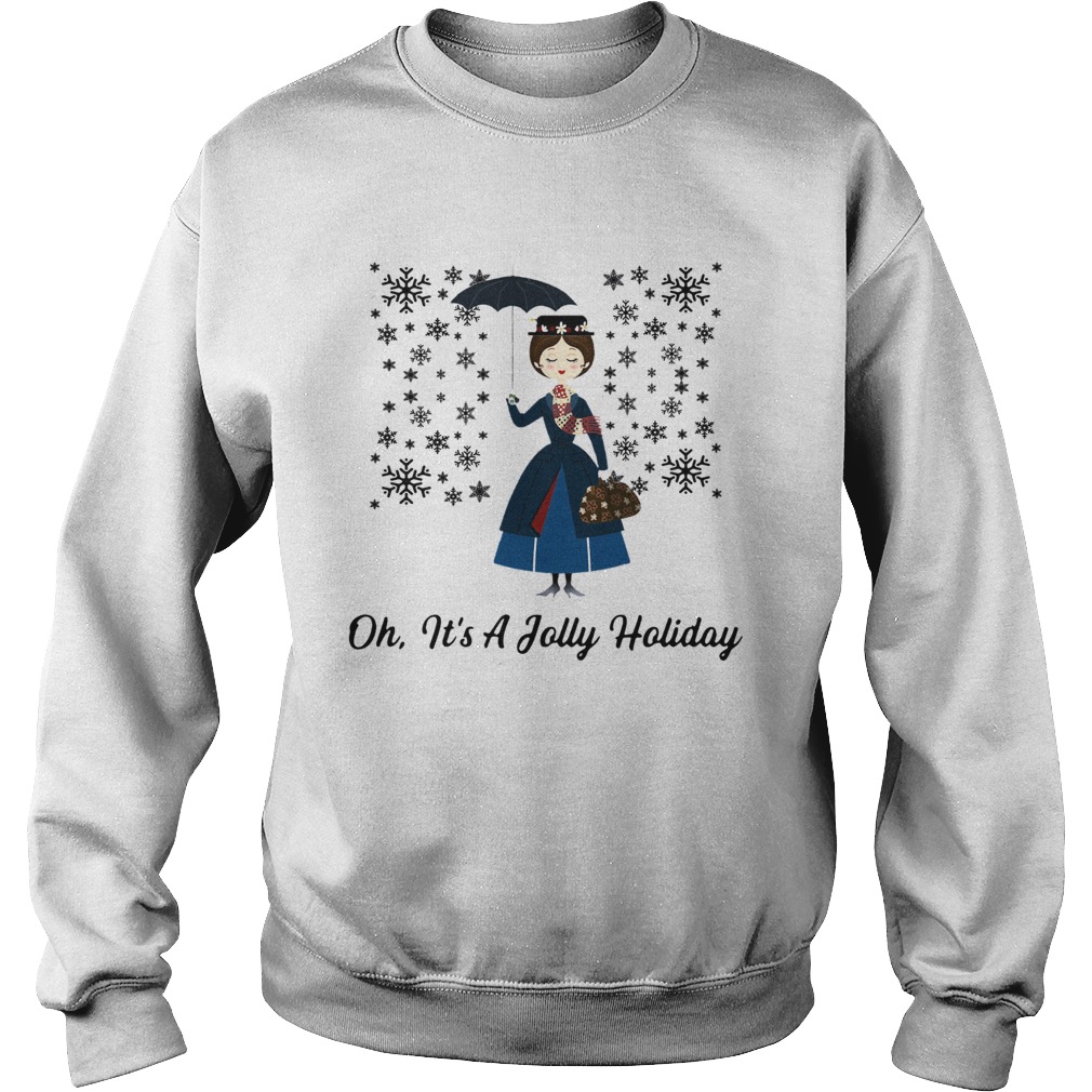 Jane Banks Oh Its A Jolly Holiday Sweatshirt