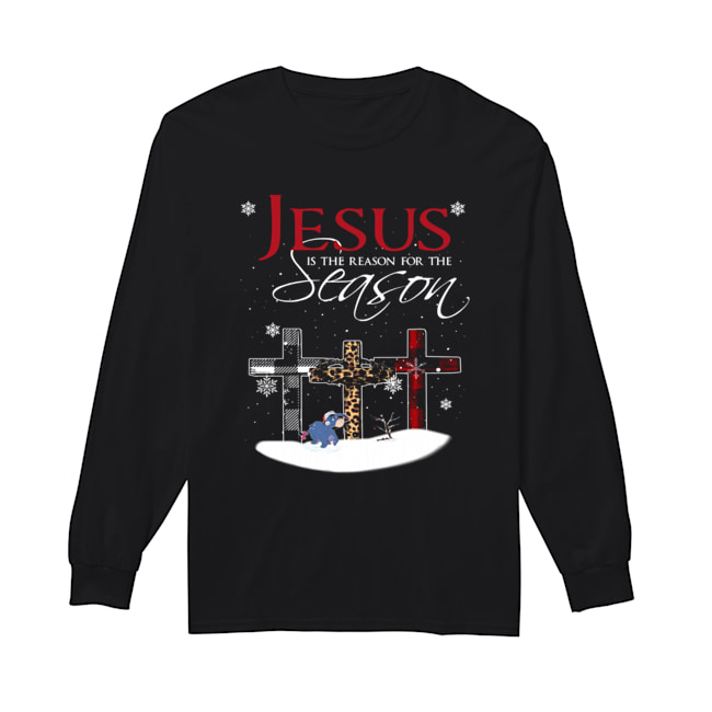 Jesus is the reason for the season christmas cross Eeyore Long Sleeved T-shirt 
