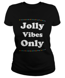 Jolly Vibes Only Christmas Holiday Lights  Classic Ladies