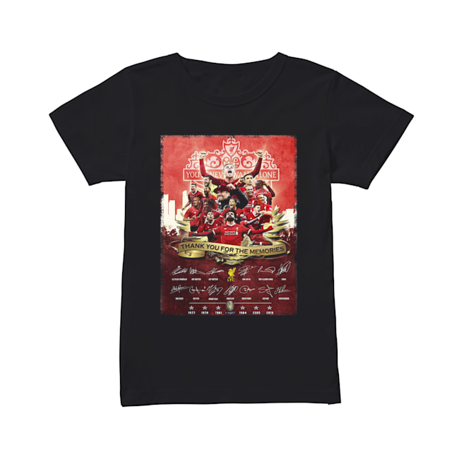 Liverpool FC You’ll never Walk Alone 1977 2019 Champions thank you for the memories signatures Classic Women's T-shirt