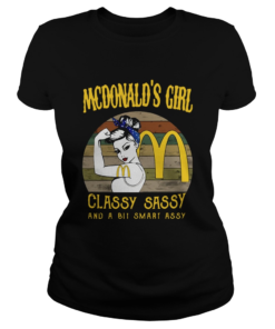 Mcdonalds Girl Classy Sassy And A Bit Smart Assy Vintage  Classic Ladies