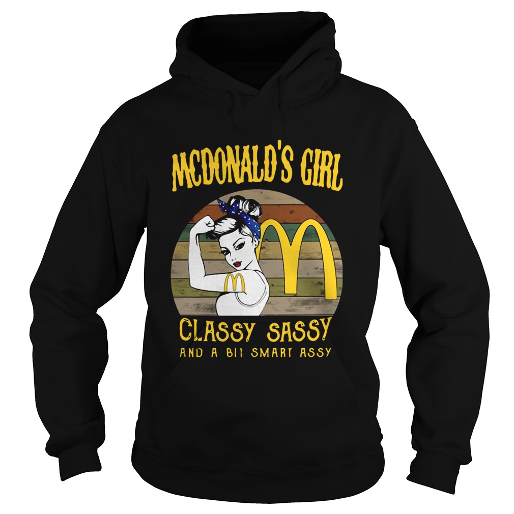 Mcdonalds Girl Classy Sassy And A Bit Smart Assy Vintage Hoodie