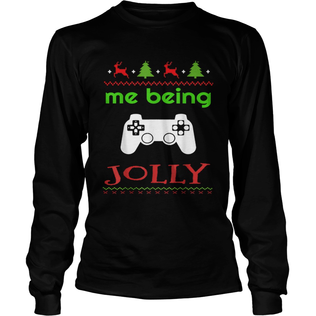 Me Being Jolly Xmas Nerd Pajama Funny Gamer LongSleeve
