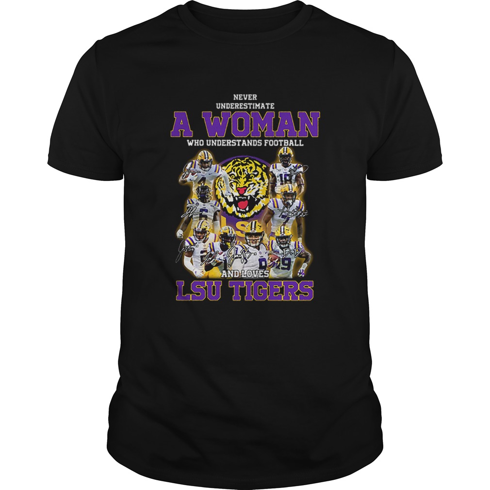 Never underestimate a woman who understands football LSU Tigers shirt