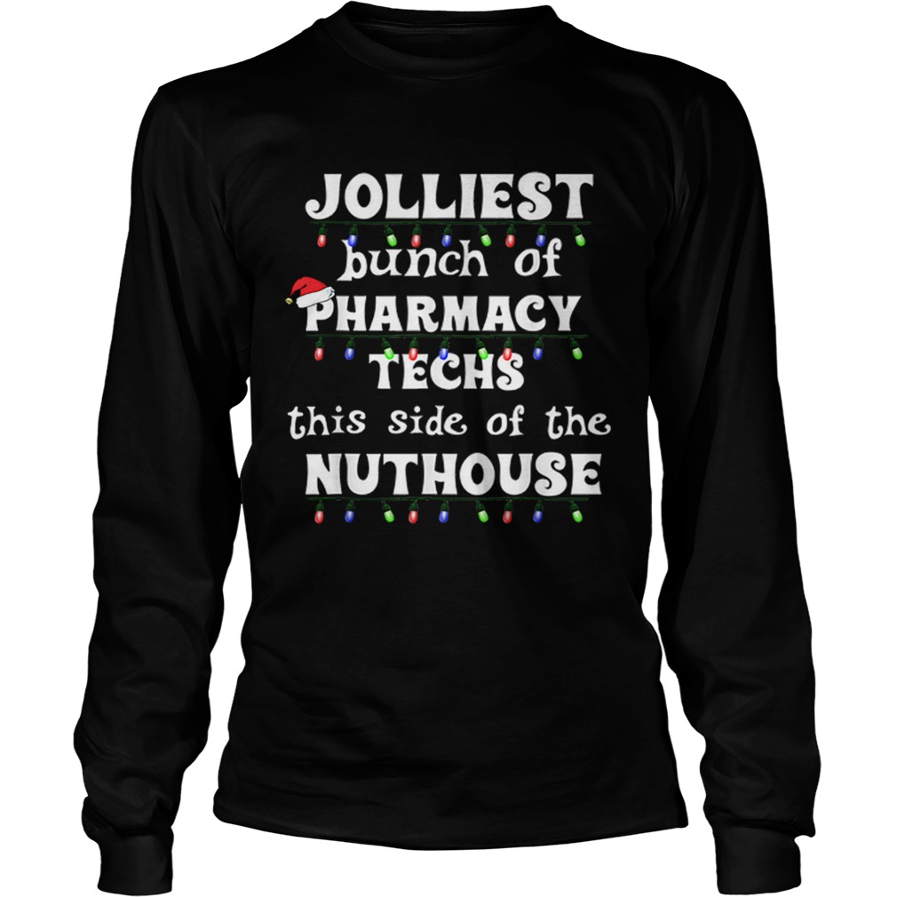 Nice Christmas Matching Group Work Pharmacy Technician LongSleeve