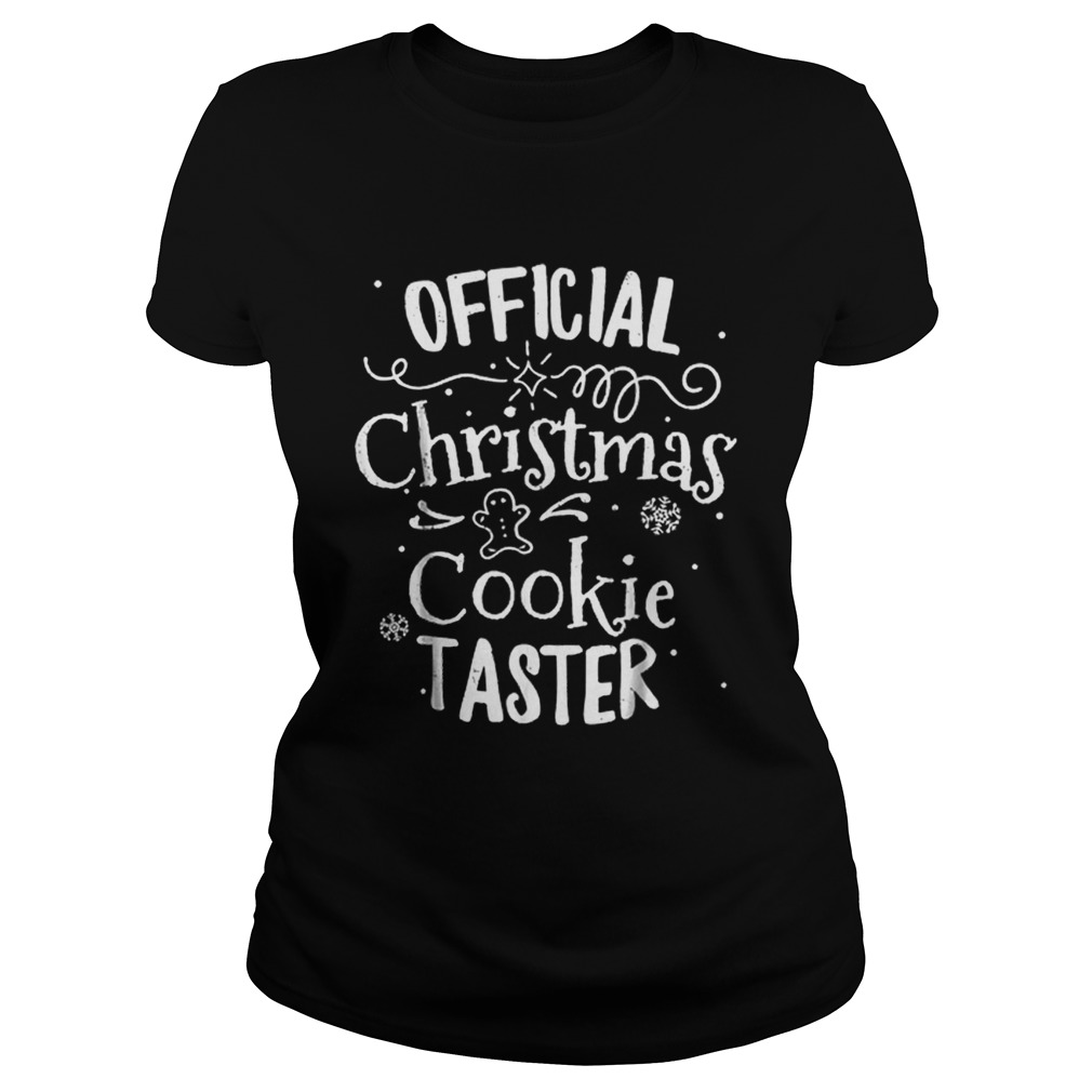 Official Christmas Cookie Taster Merry Xmas Family Classic Ladies