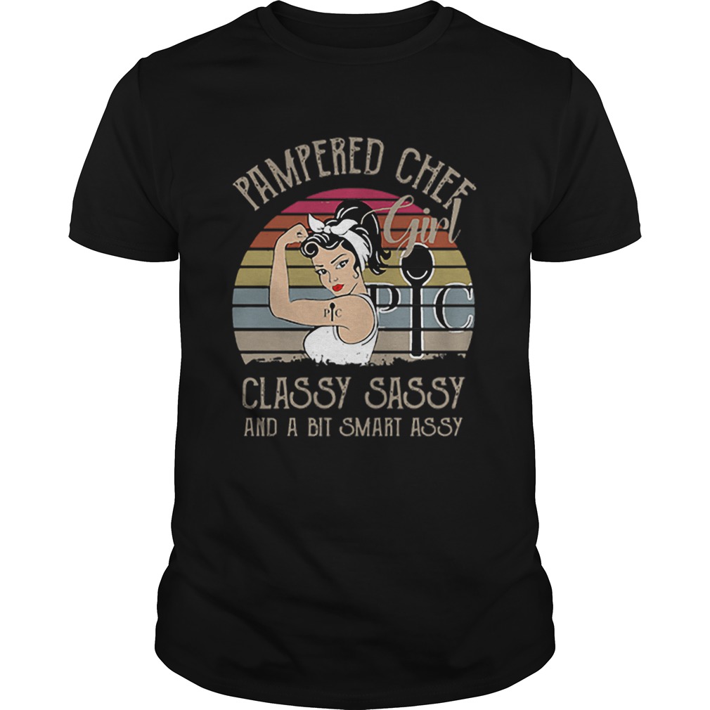 Pampered Chef Girl Classy Sassy And A Bit Smart Assy Vintage shirt