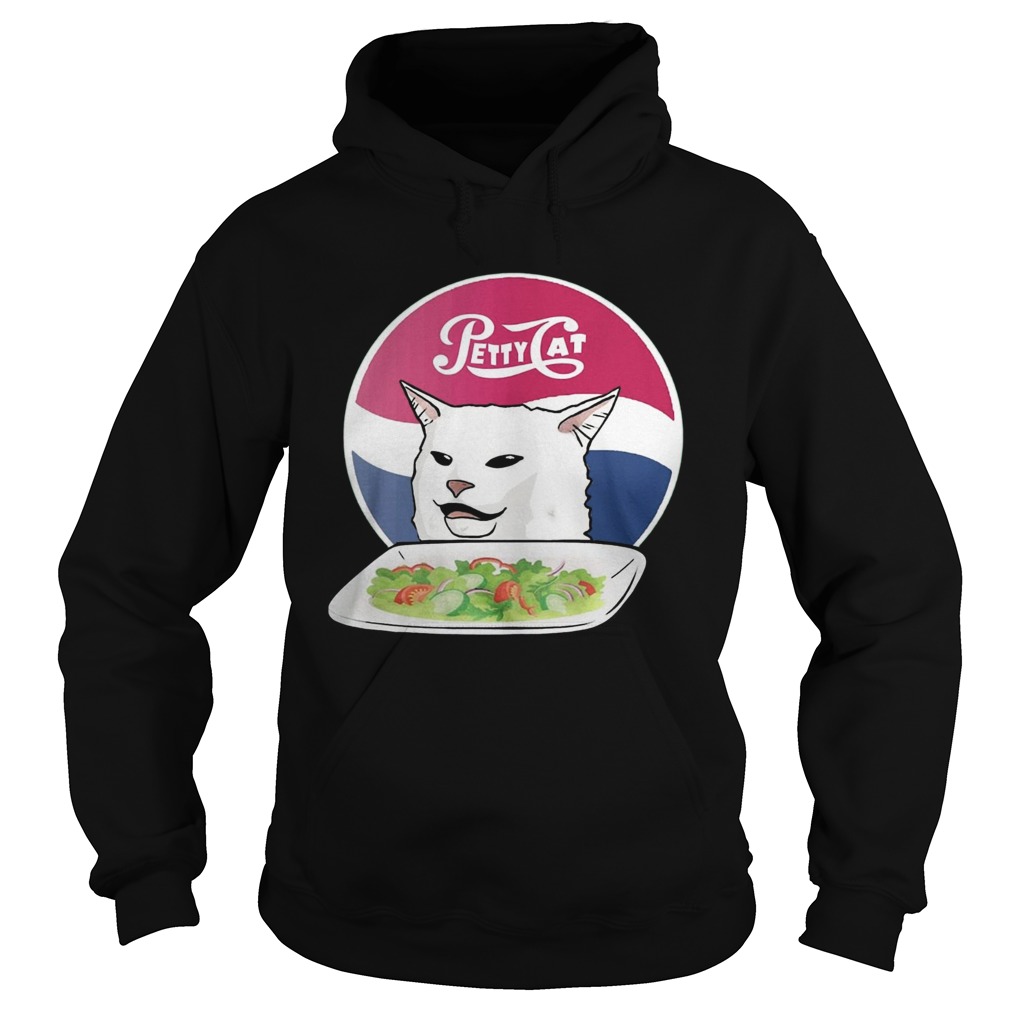 Petty Cat yelling woman cat meme Hoodie