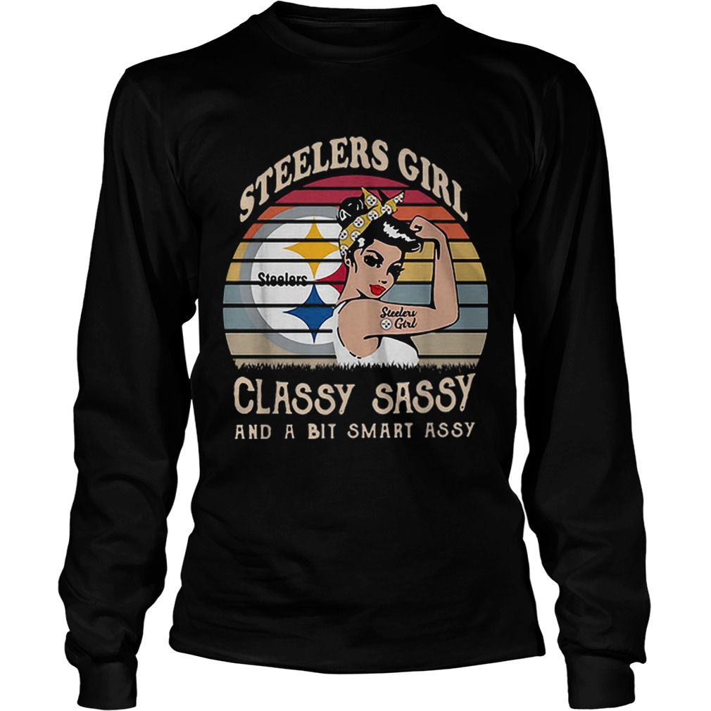 Pittsburgh Steelers girl classy sassy and a bit smart assy LongSleeve
