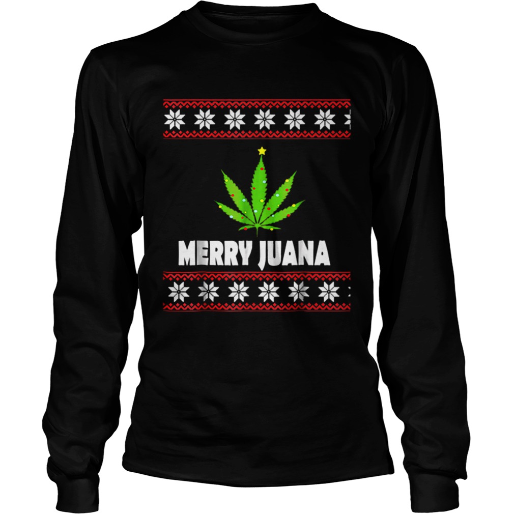 Premium ugly christmas merry juana 420 cannabis LongSleeve