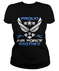 Proud Air Force Brother  Classic Ladies