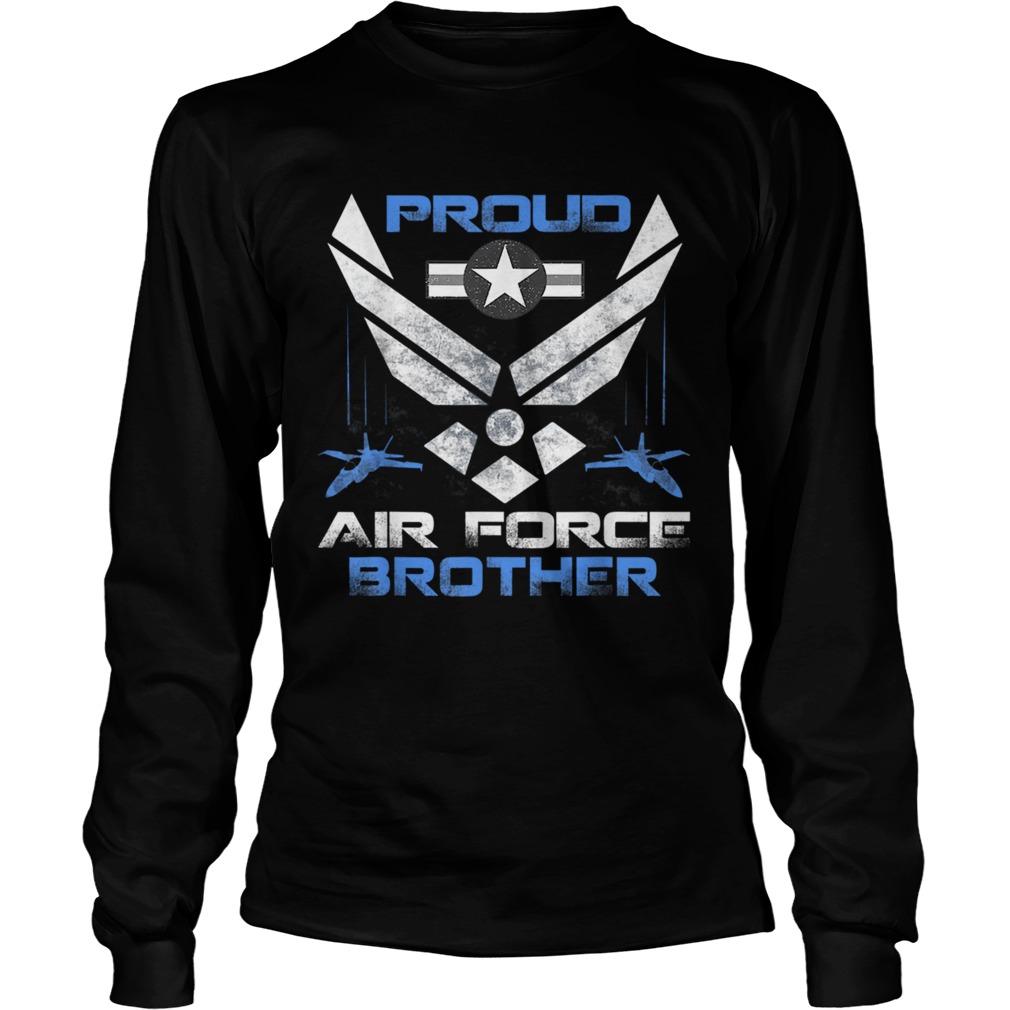 Proud Air Force Brother LongSleeve