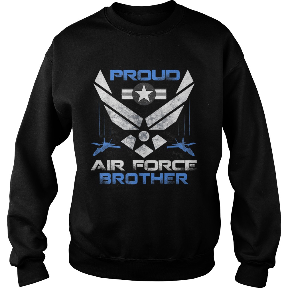 Proud Air Force Brother Sweatshirt