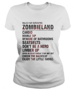 Rules for surviving zombieland cardio double tap beware of bathrooms  Classic Ladies