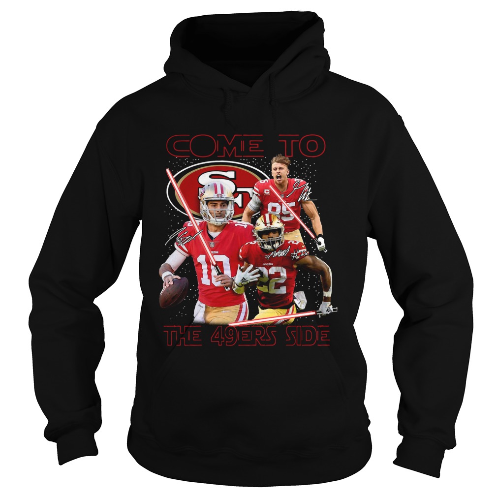 San Francisco 49ers come to the 549ers side Star War Hoodie