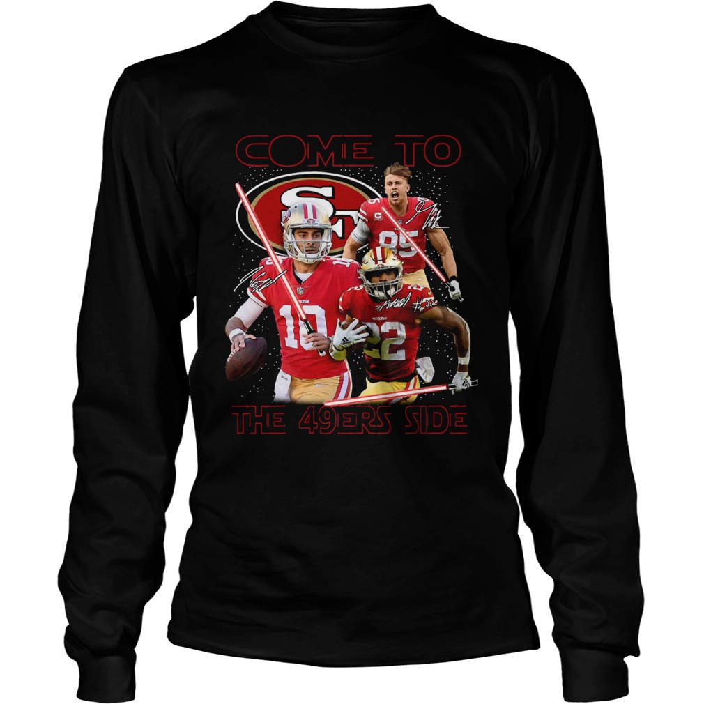 San Francisco 49ers come to the 549ers side Star War LongSleeve