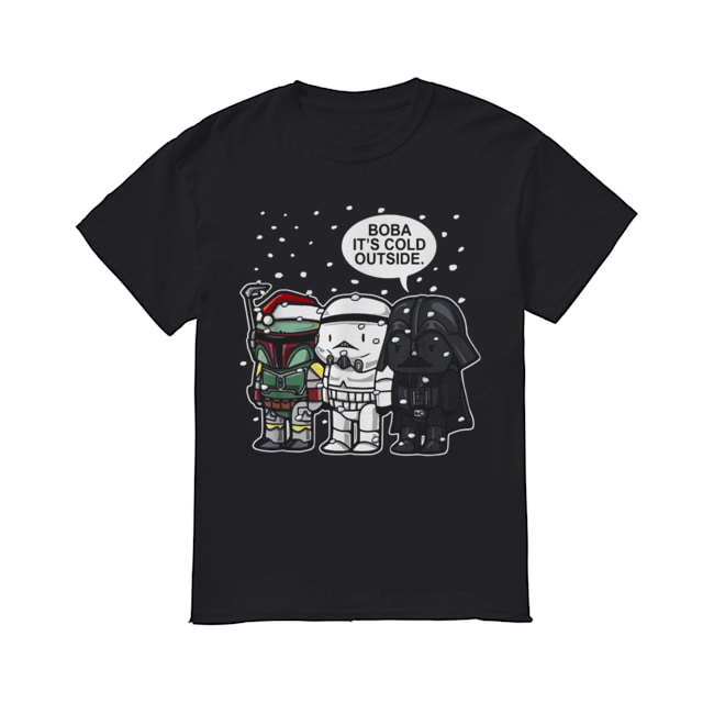 Star Wars Boba it’s cold outside Christmas shirt