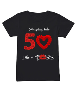 Stepping Into 50 Like A Boss Tote Shirt Classic Women's T-shirt
