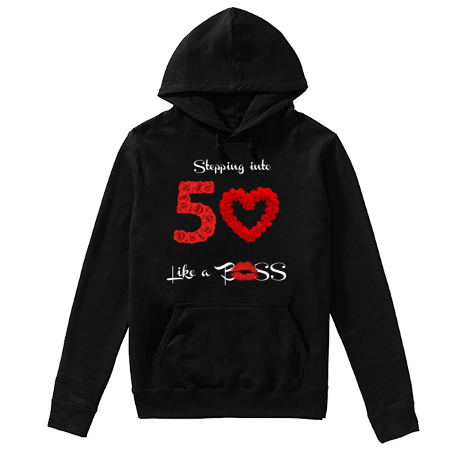 Stepping Into 50 Like A Boss Tote Shirt Unisex Hoodie