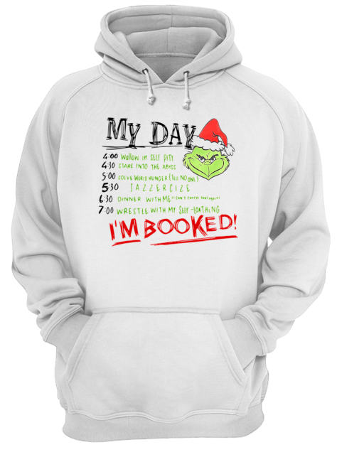 The Grinch My Day I’m Booked Unisex Hoodie