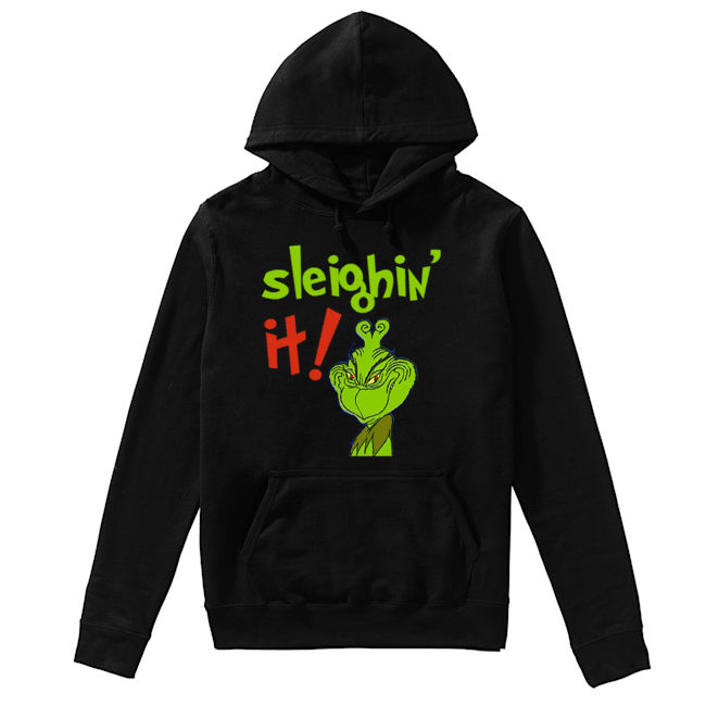 The Grinch Sleighin It Funny How The Grinch Stole Christmas Unisex Hoodie