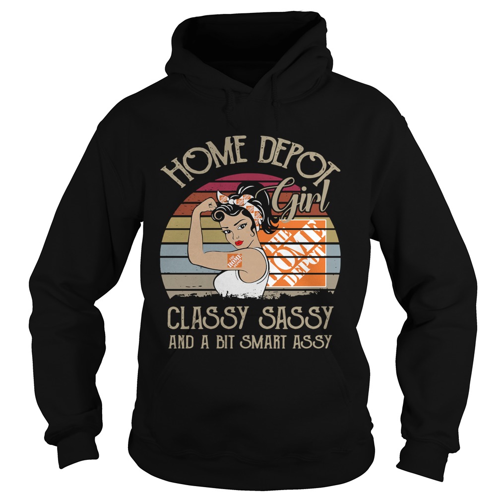 The home depot girl classy sassy and a bit smart assy vintage Hoodie