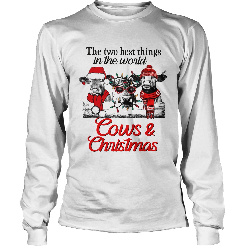The two best thing in the world Cows and Christmas LongSleeve