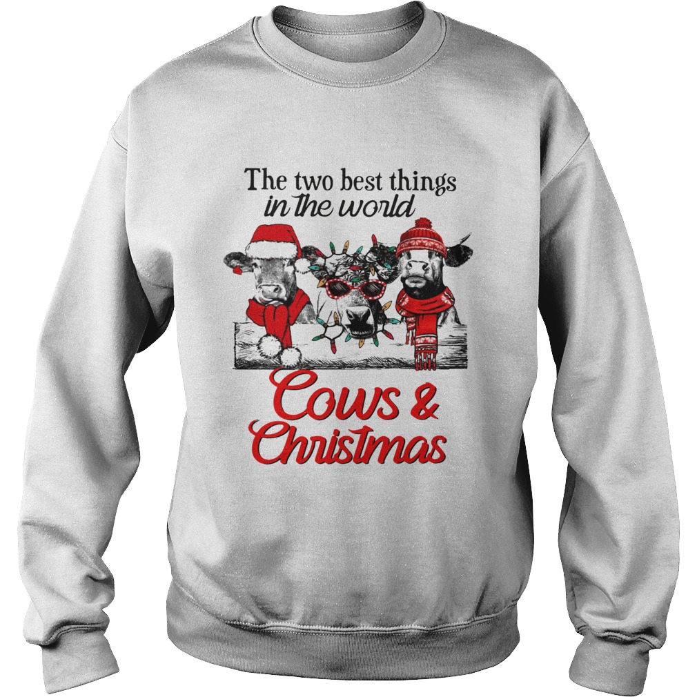 The two best thing in the world Cows and Christmas Sweatshirt