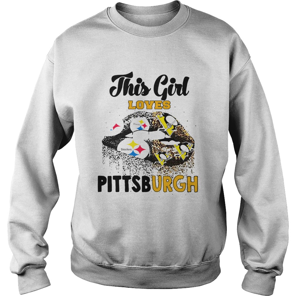 This Girl Loves Pittsburgh Steelers And Pittsburgh Penguins Lips Sweatshirt