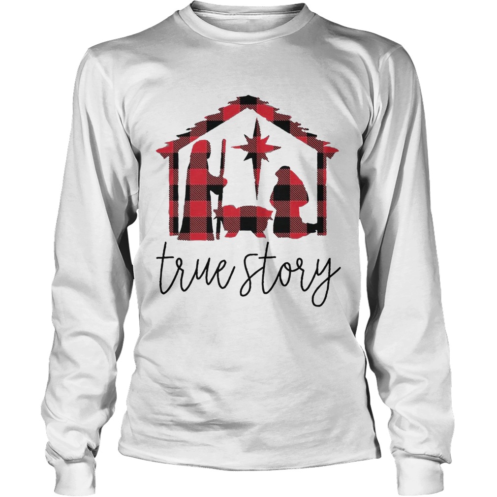 True Story Jesus Christmas LongSleeve