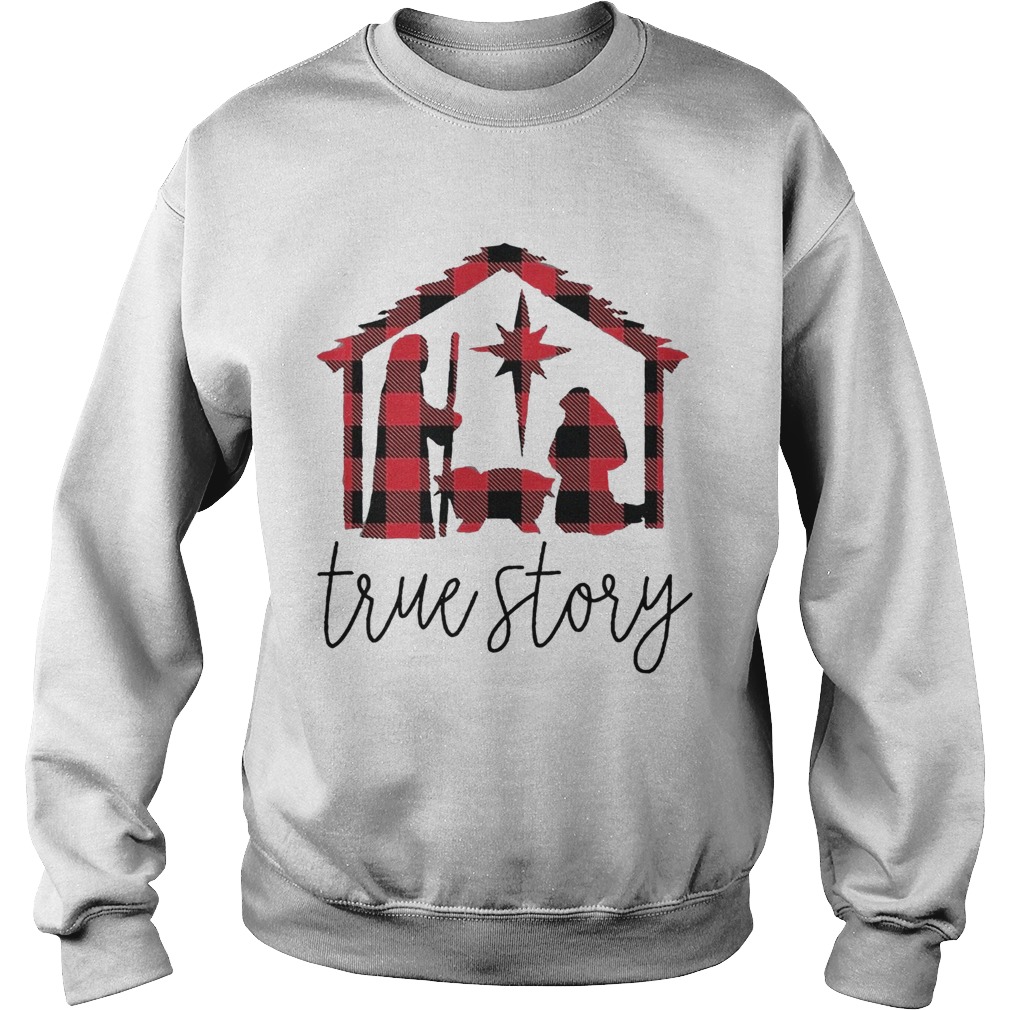 True Story Jesus Christmas Sweatshirt