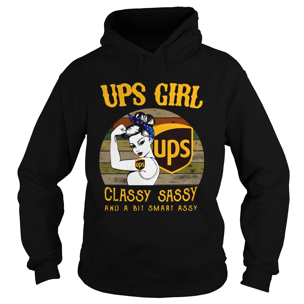 UPS Girl Classy Sassy And A Bit Smart Assy Vintage Hoodie