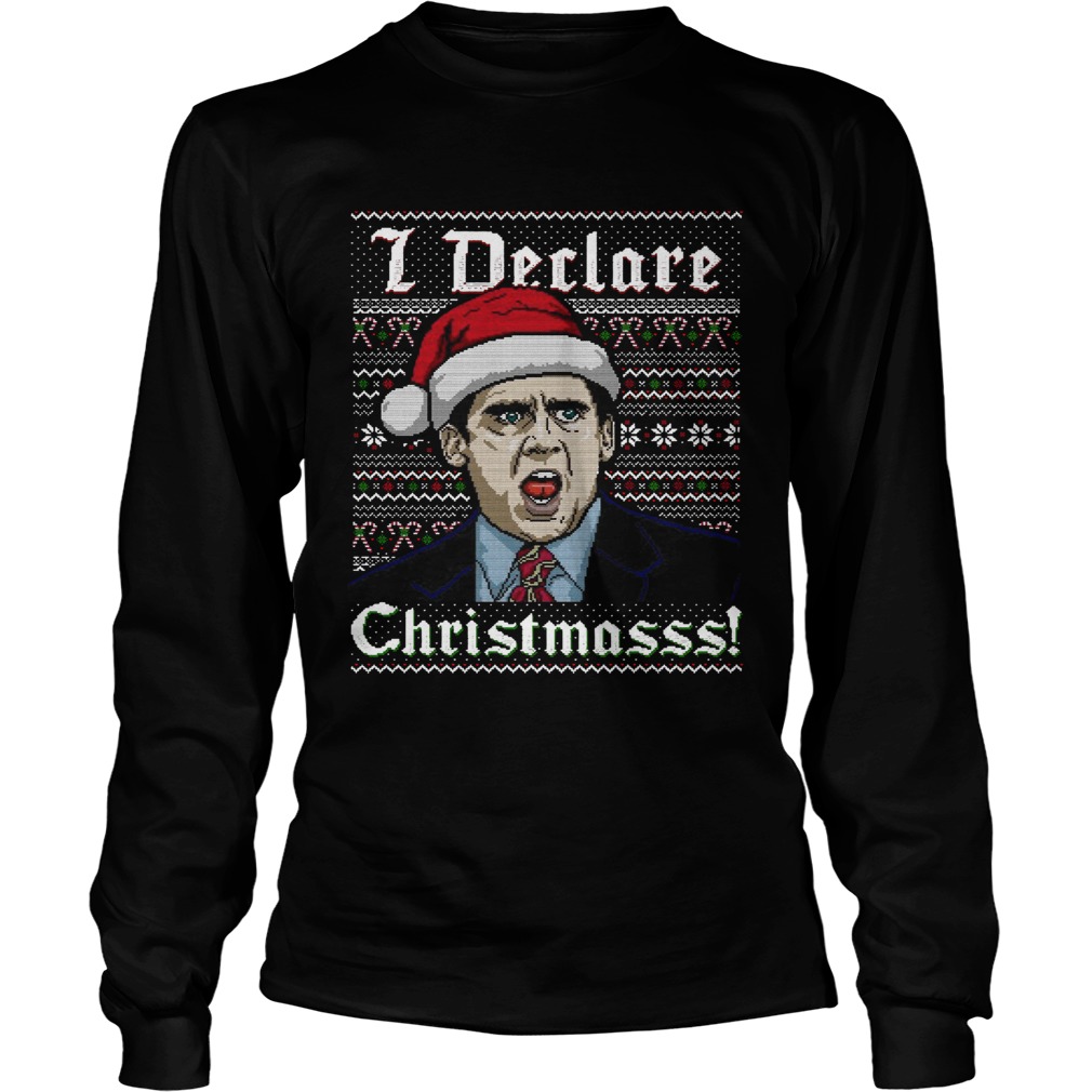 Ugly Michael Scott I Declare Christmas LongSleeve