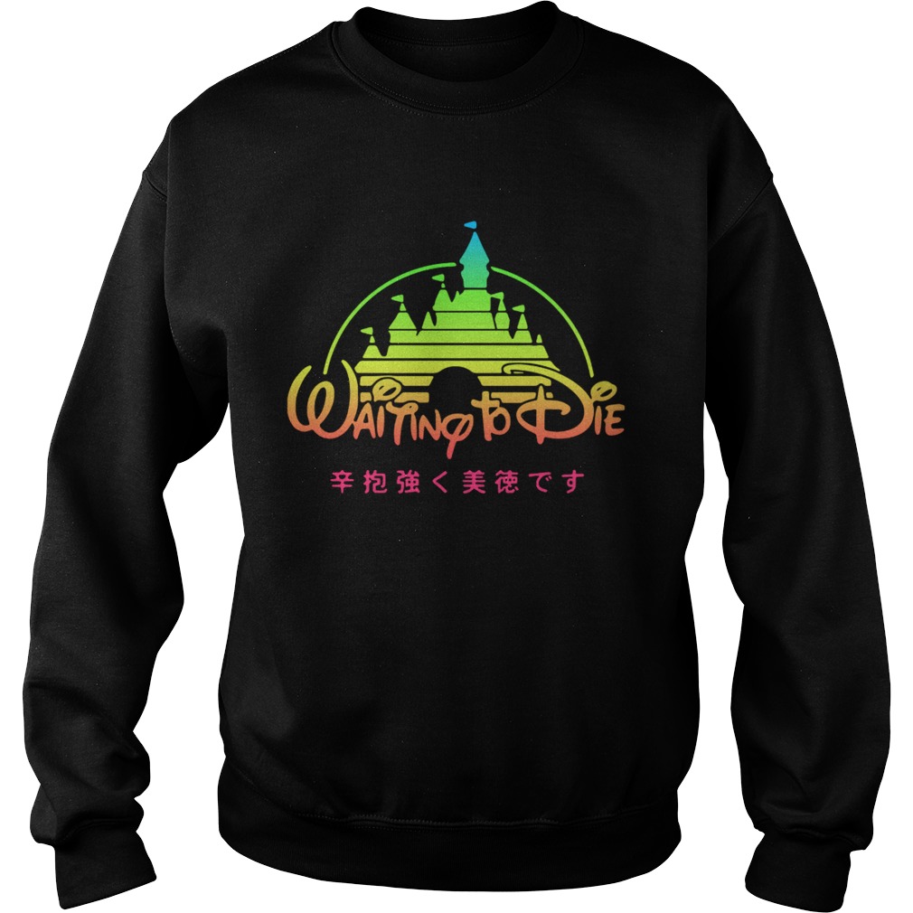 Waiting To Die Vaporwave Shirt Sweatshirt