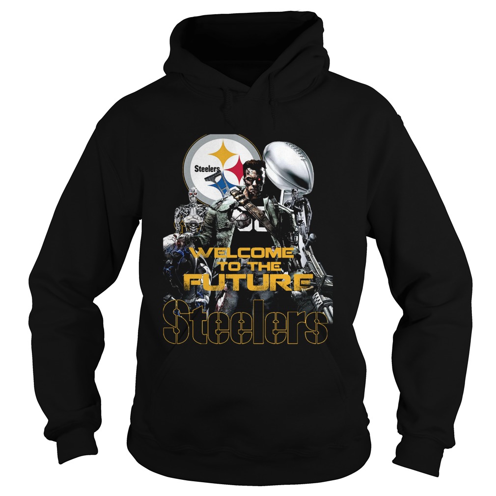 Welcome To The Future Pittsburgh Steelers Hoodie