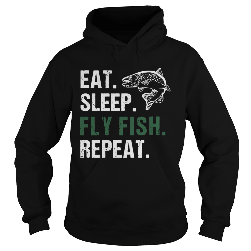 Eat Sleep Fly Fish Repeat Hoodie