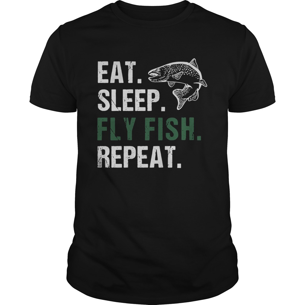 Eat Sleep Fly Fish Repeat shirt