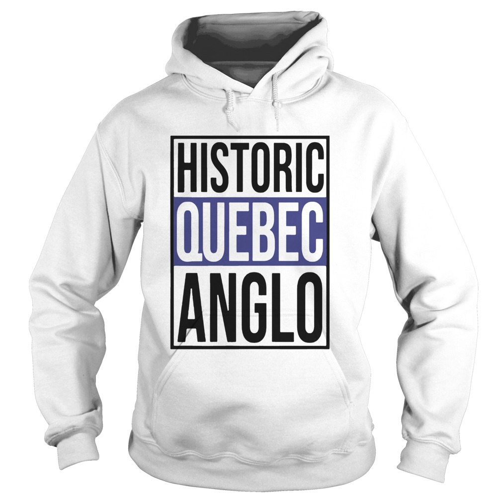 Historic Quebec Anglos Hoodie
