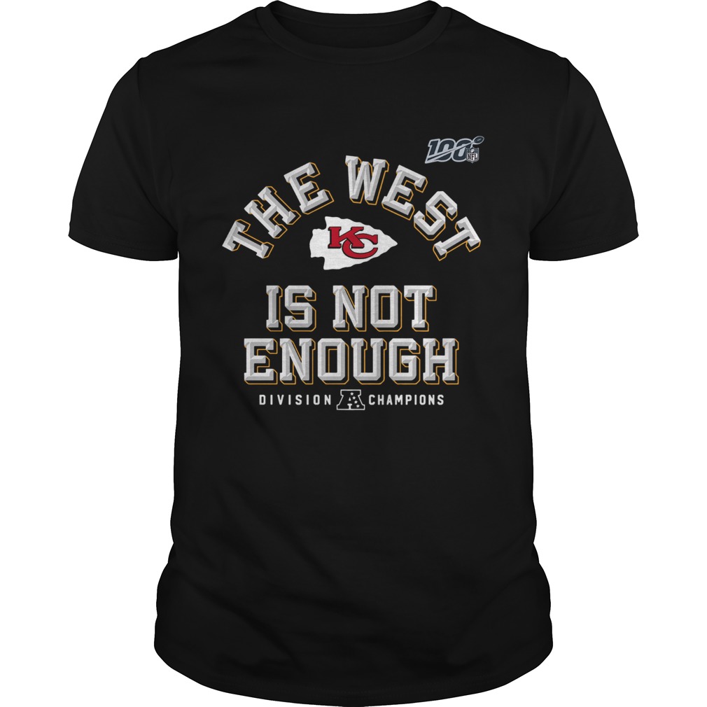 Kansas City Chiefs Red 2019 AFC The West Is Not Enough Division Champions shirt