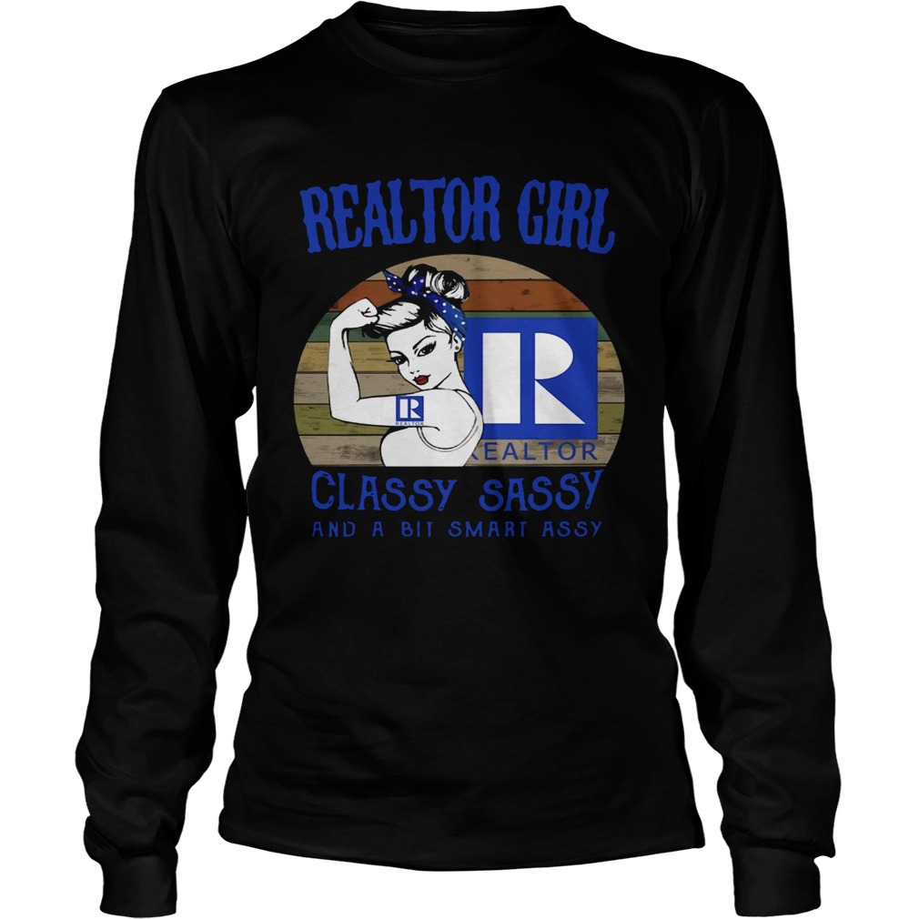 Realtor Girl Classy Sassy And A Bit Smart Assy LongSleeve