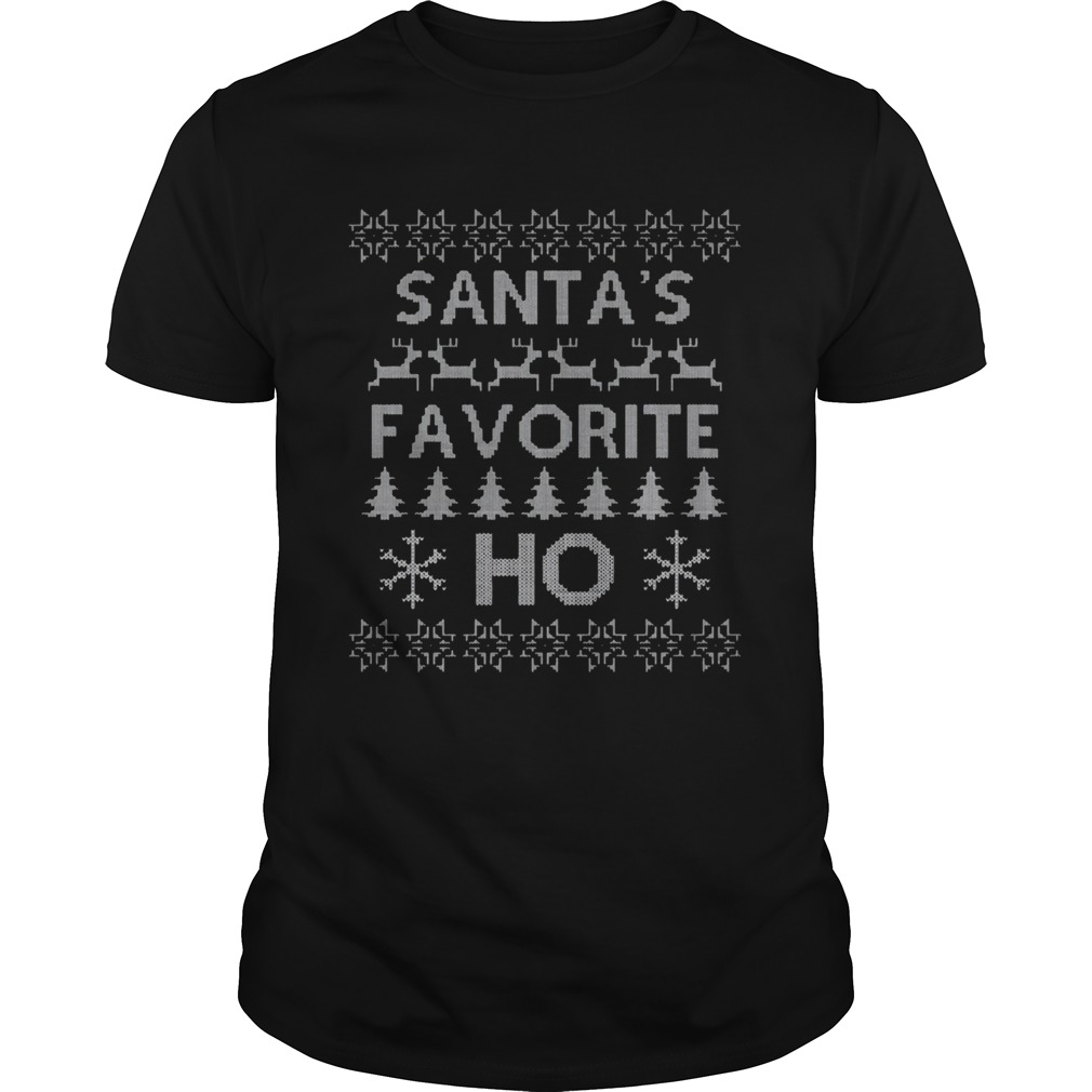 Santas Favorite Ho Funny Ugly Christmas shirt