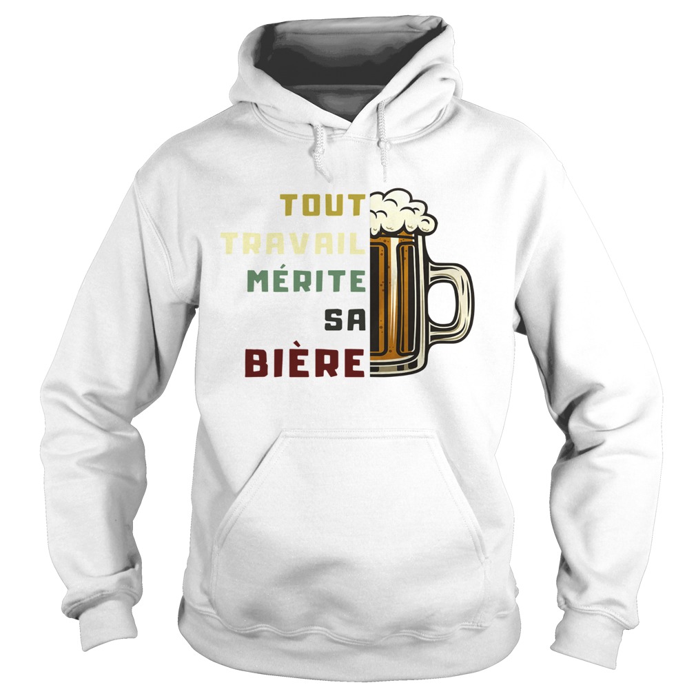 Tout travail mrite sa bire vintage Hoodie