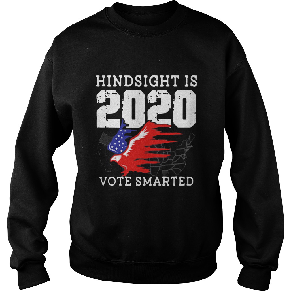 Anti Trump Voter Hindsight Is 2020 Vote Smarter New Year Eve Sweatshirt