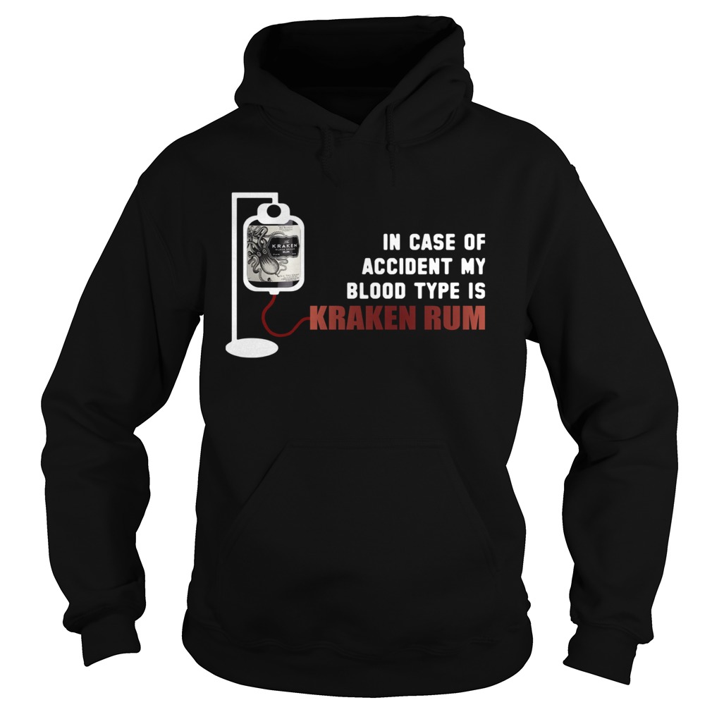 In Case Of Accident My Type Is Kraken Rum Hoodie